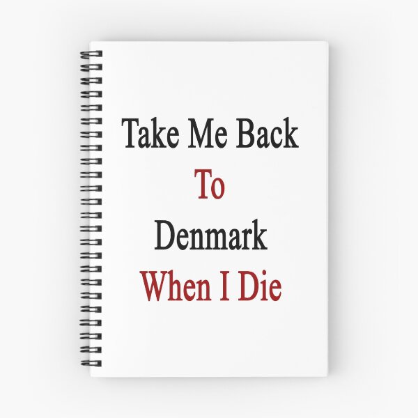 Item preview, Take Me Back To Denmark When I Die  designed and sold by supernova23.