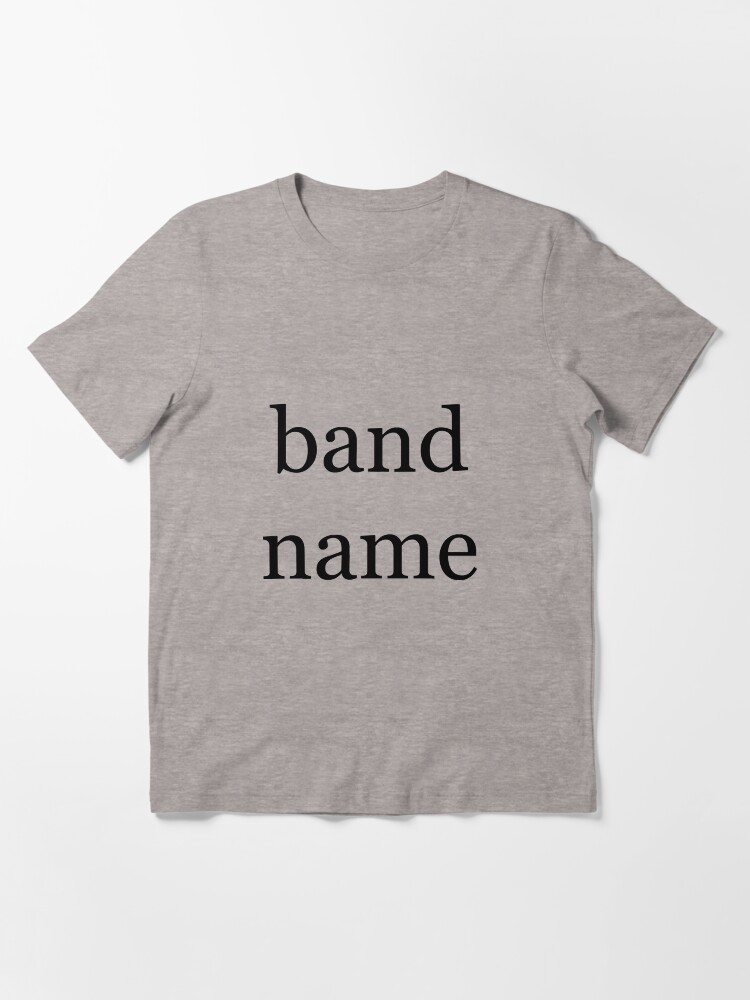 Thumbnail 3 of 7, Essential T-Shirt, band name designed and sold by annieaesthetic.