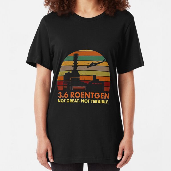 3.6 Roentgen not great, Not Terrible Retro Vintage Slim Fit T-Shirt