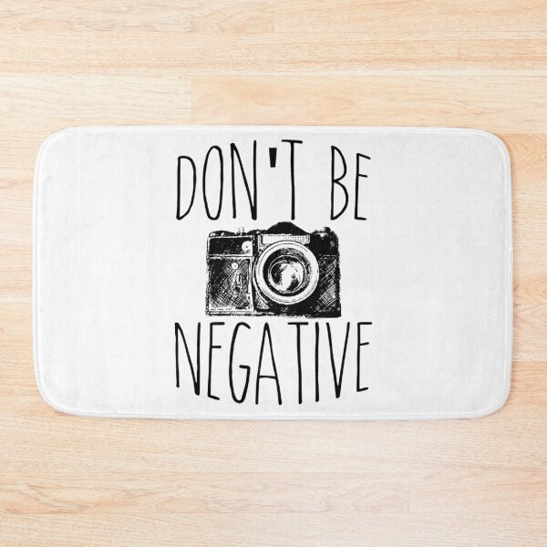 Item preview, Cute Don't Be Negative Funny Camera Photography designed and sold by perfectpresents.