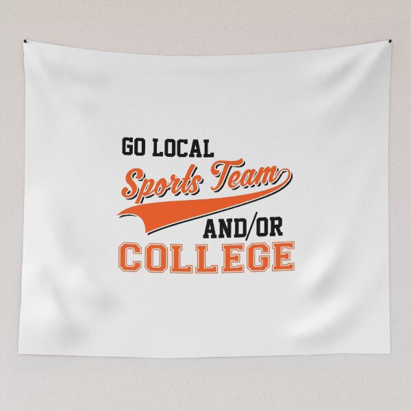 Item preview, Sarcastic Go Local Sports Team Or College Team designed and sold by perfectpresents.