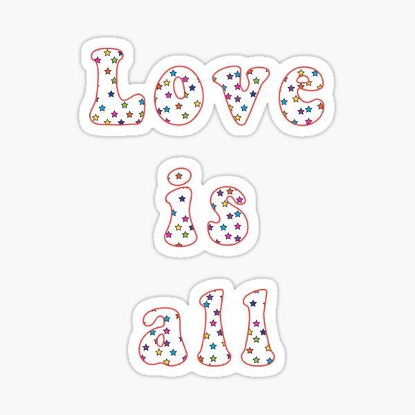 Love is all Sticker