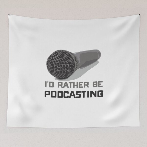 Item preview, Funny I'd Rather Be Podcasting Podcasters designed and sold by perfectpresents.