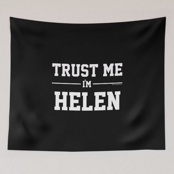Item preview, Trust Me Im HELEN. Cool Gift Idea For Friends designed and sold by CoolApparelShop.