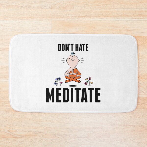 Item preview, Cute & Funny Don't Hate Meditate Meditation designed and sold by perfectpresents.