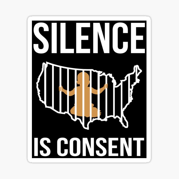 Silence is Consent Babies in USA Cages Sticker