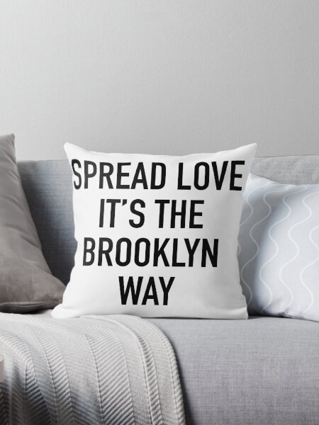 Item preview, Spread Love It's The Brooklyn Way designed and sold by brianacecilia.