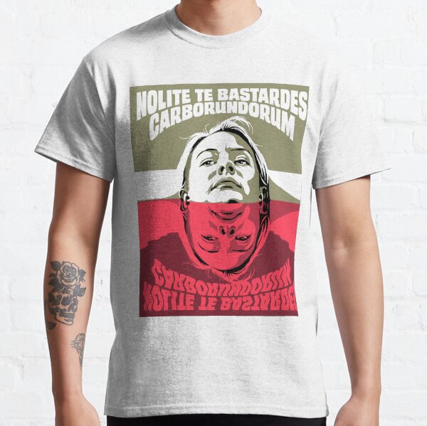 Nolite Te Bastardes Carborundorum Classic T-Shirt