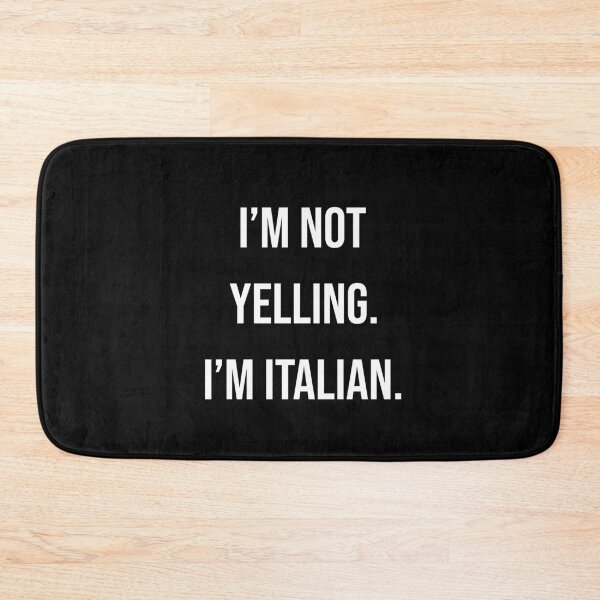 Item preview, I'm Not Yelling I'm Italian designed and sold by ZachTheDesigner.