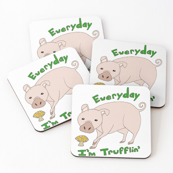 Item preview, Everyday I'm Trufflin' designed and sold by acweingartner.
