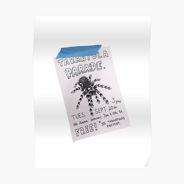 Tarantula Parade* Poster