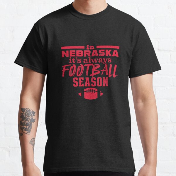 In Nebraska It's Always Football Season Classic T-Shirt