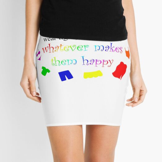 Fat Women Should Wear What Makes Them Happy Mini Skirt