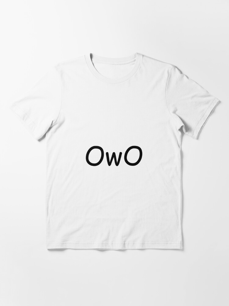 Owo Comic Sans T Shirt By Fairlyelite Redbubble - roblox owo shirt