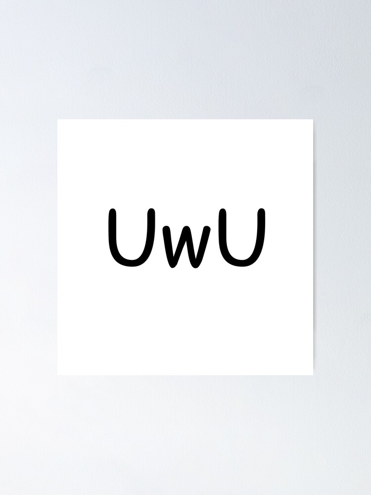 Uwu Comic Sans Poster By Fairlyelite Redbubble - comic sans roblox