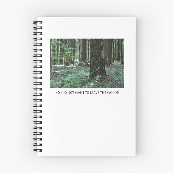 Item preview, no i do not want to leave the woods designed and sold by emlynlua.