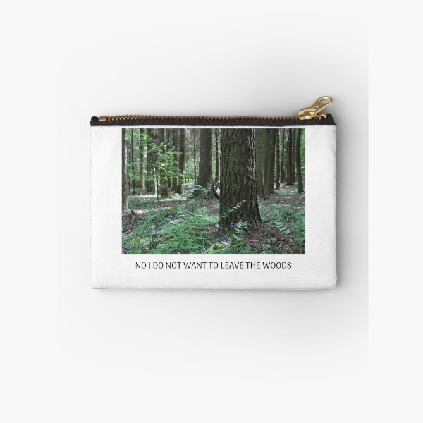 Item preview, no i do not want to leave the woods designed and sold by emlynlua.