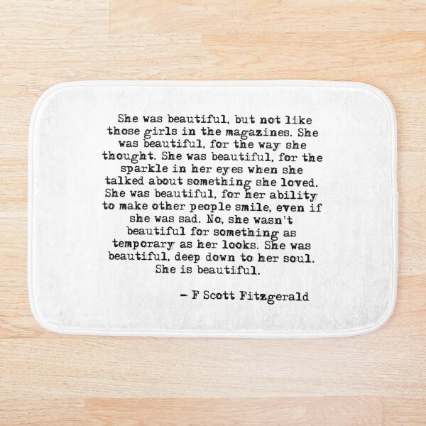 She was beautiful - F Scott Fitzgerald Bath Mat