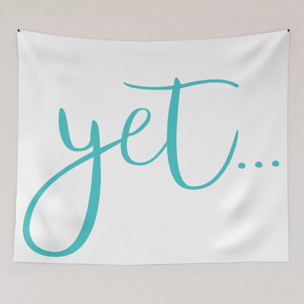 Item preview, The Power of Yet - in blue  designed and sold by jesscargill.