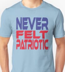 #OurPatriotism: Never Felt Patriotic by Devin Slim Fit T-Shirt