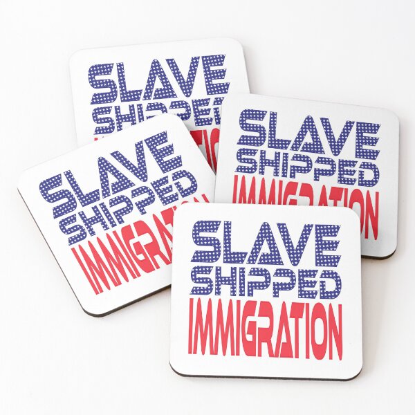 Item preview, #OurPatriotism: Slave Shipped Immigration by Devin designed and sold by Carbon-Fibre Media.