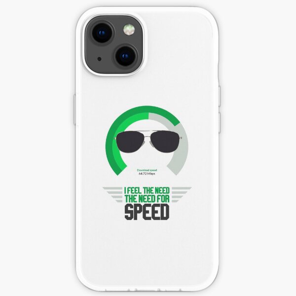 I feel the need, the need for speed iPhone Soft Case