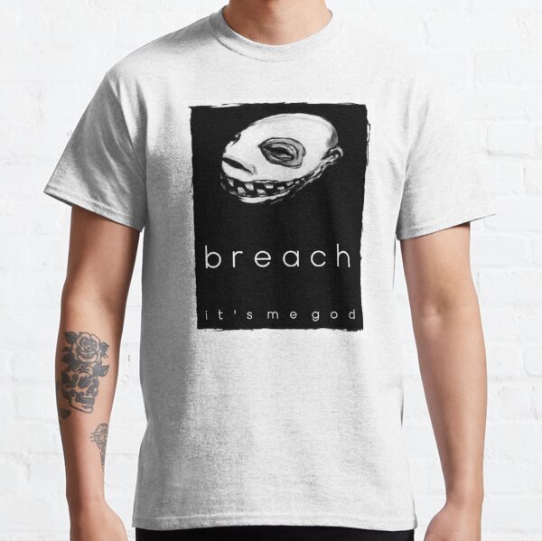 Breach - 'It's Me God' Classic T-Shirt