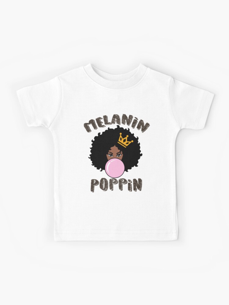Melanin Poppin Women's And Girls Colorful T-Shirt Melanin Poppin Women's And Girls Colorful T-Shirt