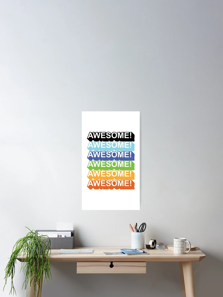 Thumbnail 2 of 3, Poster, AWESOME! Sticker (Multicolor) designed and sold by Hailey-Designs.