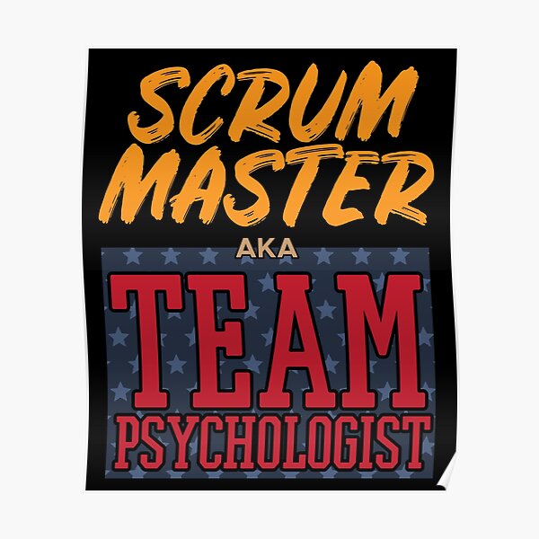 Funny Project Manager aka Team Psychologist Agile graphic Poster