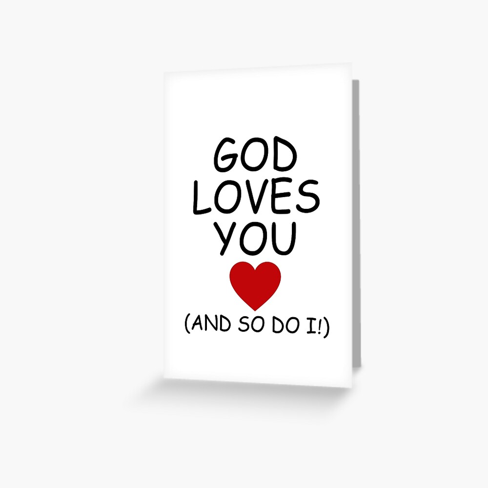 God Loves You And So Do I Christian Vbs Religious T Shirt Greeting Card By Jodesignlab 