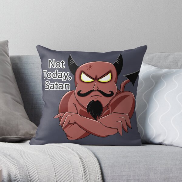 Not Today, Satan Throw Pillow
