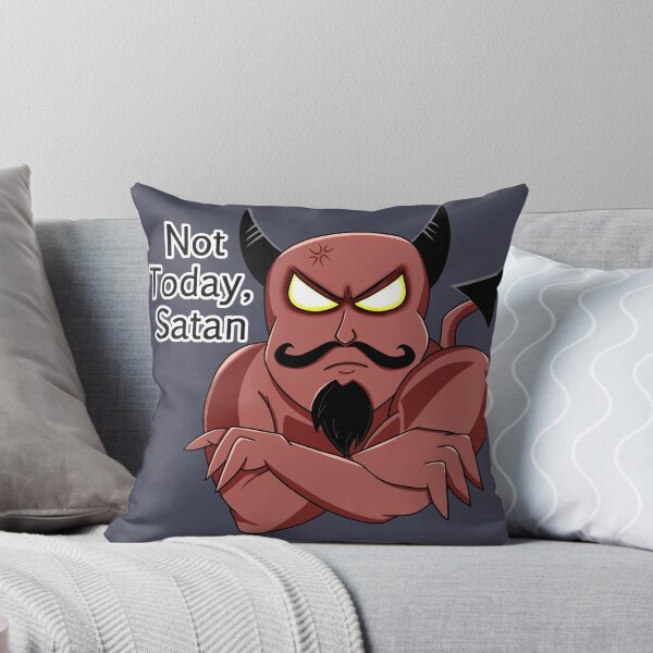 Not Today, Satan Throw Pillow