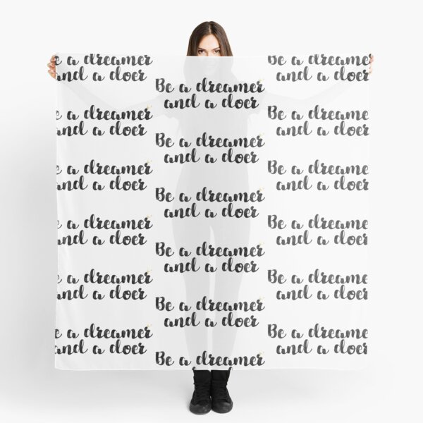 Dreamer and Doer Quote Scarf