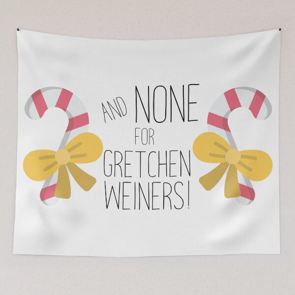 Item preview, None For Gretchen Wieners! designed and sold by imlying.