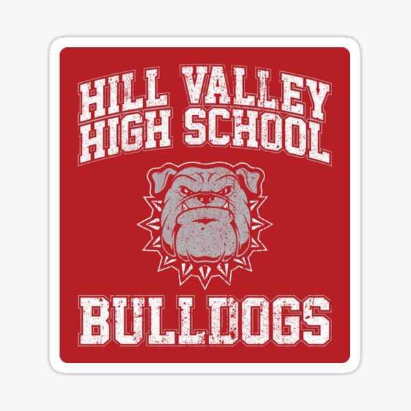 "Hill Valley High School Bulldogs (Variant)" Sticker for Sale by huckblade Redbubble