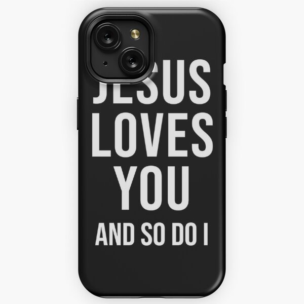 Jesus Loves You iPhone Cases for Sale Redbubble