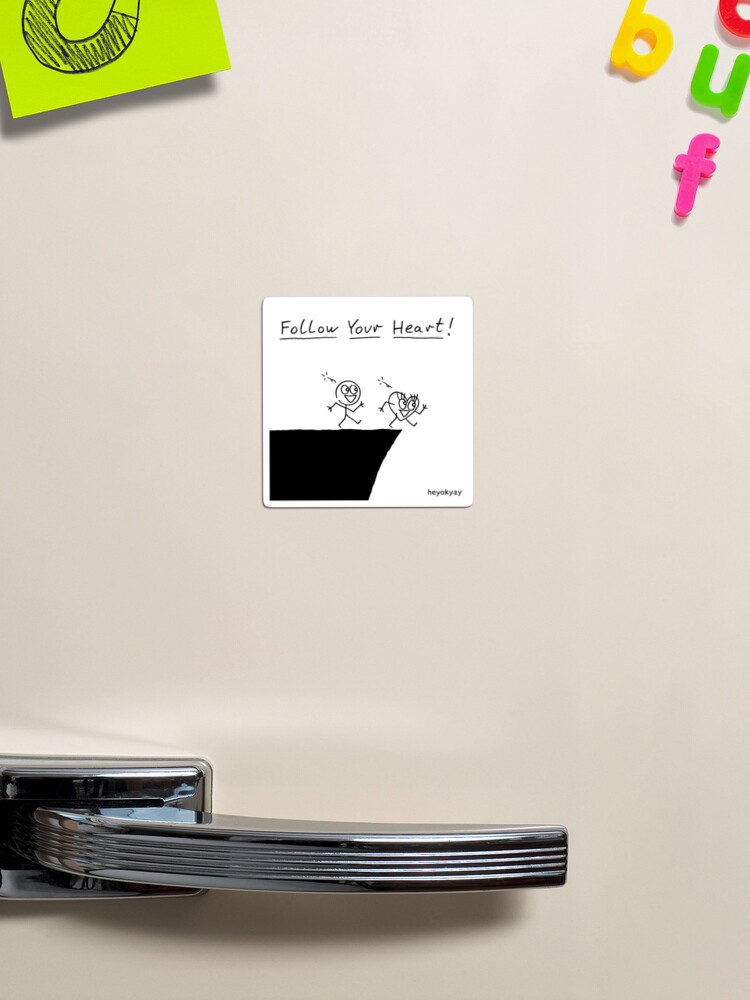 Thumbnail 1 of 3, Magnet, Follow Your Heart! designed and sold by heyokyay.