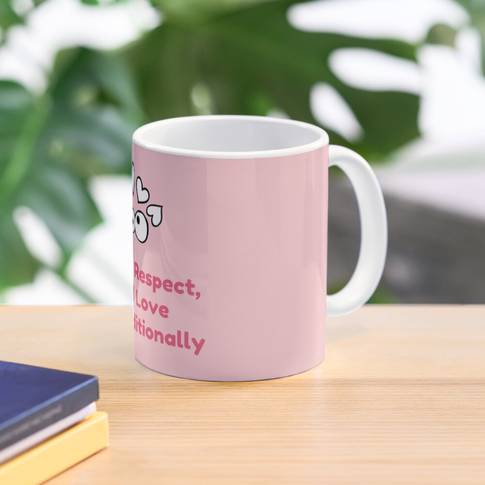 Trust, Respect, and Love Unconditionally - Pale Pink Coffee Mug