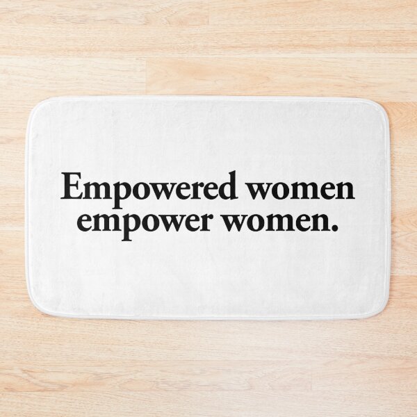 Item preview, empowered women empower women designed and sold by QuoteSpirations.