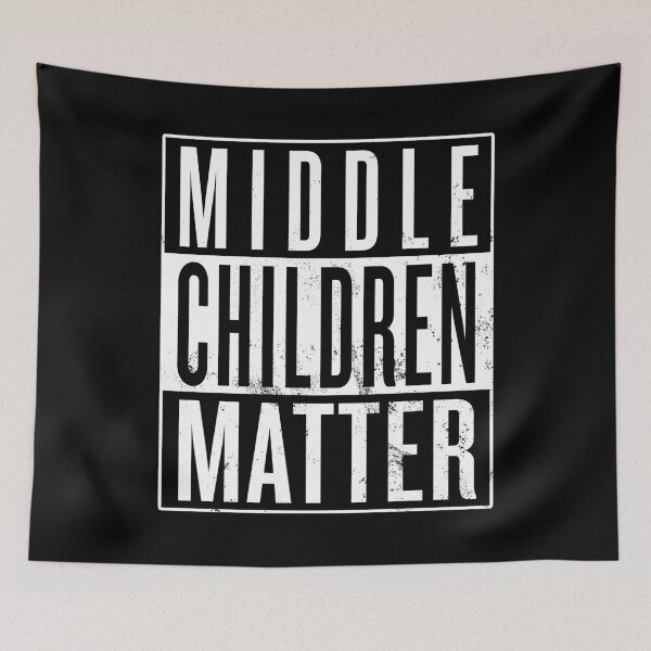 Item preview, Middle Children Matter designed and sold by itsHoneytree.