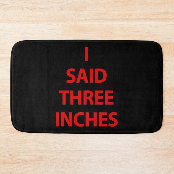 Item preview, I SAID THREE INCHES designed and sold by Lion G.