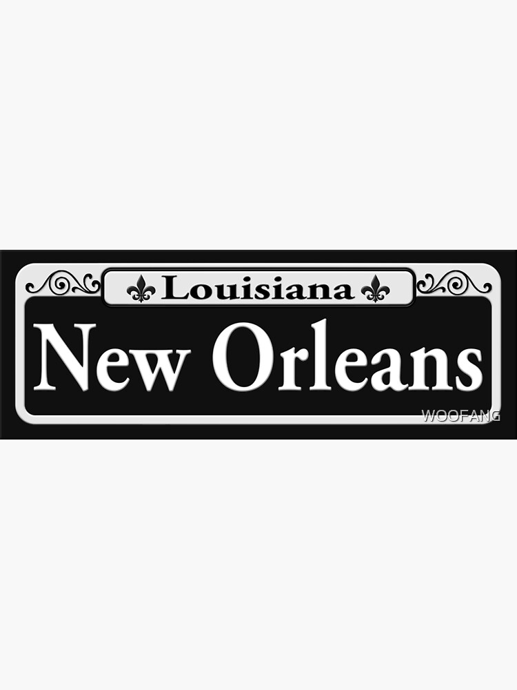 NEW ORLEANS STREET SIGN - NEW ORLEANS new-orleans-street-sign-new-orleans-art-print-for-sale-by-woofang-redbubble