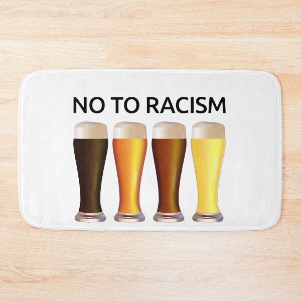 Item preview, No To Racism Four Colors of Beer BBQ Party Oktoberfest Gift designed and sold by peter2art.