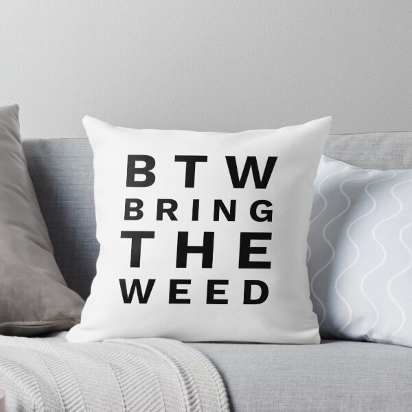 Item preview, BTW Bring the Weed! designed and sold by officialartzzz.