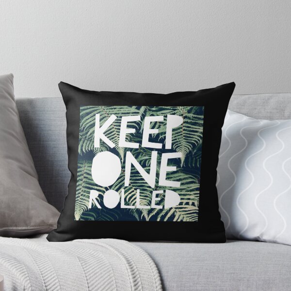 Item preview, Keep One Rolled! designed and sold by officialartzzz.