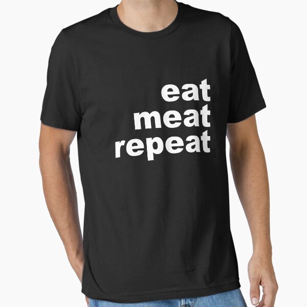 Item preview, Eat Meat Repeat designed and sold by lilyquotes.