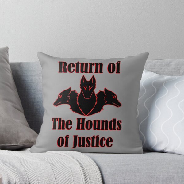 Item preview, Return of the Hounds of Justice designed and sold by WhisperSDI.