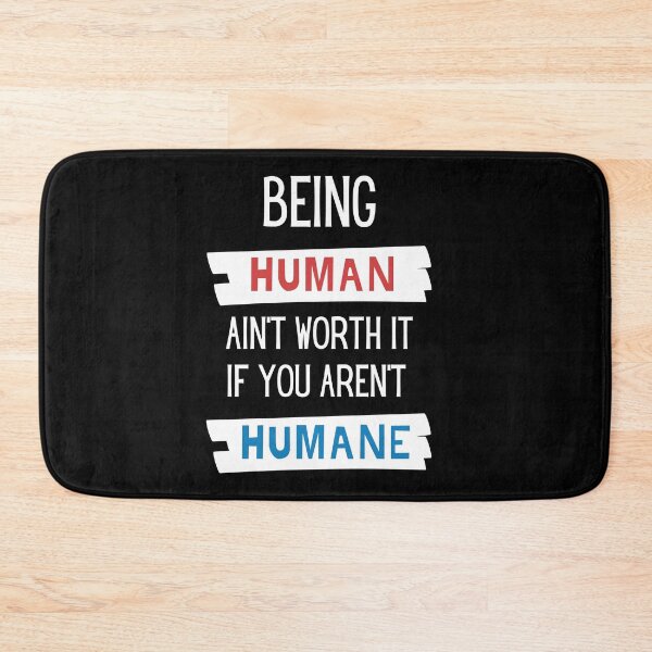 Item preview, Being Human, Being Humane designed and sold by Legit Hooligan.
