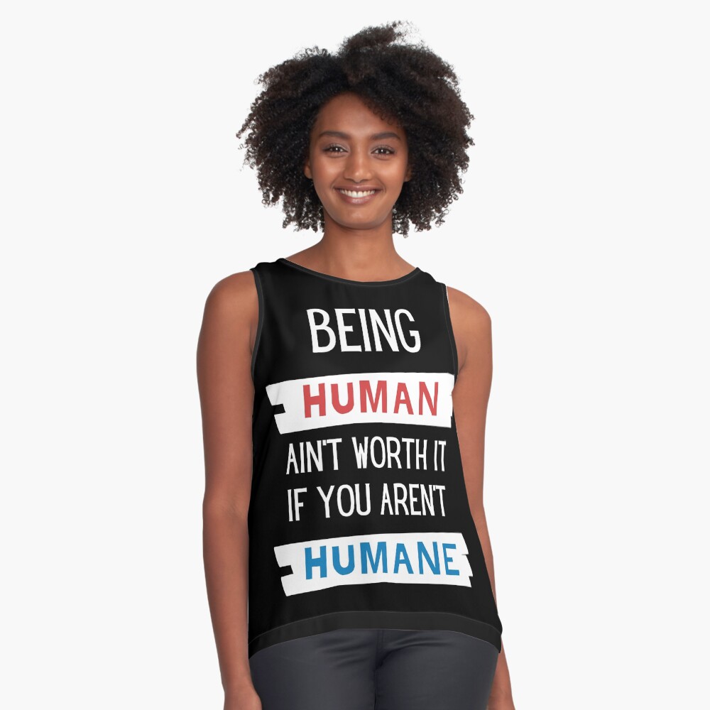 Being Human Being Humane Kids T Shirt for Sale by Legit Hooligan Redbubble